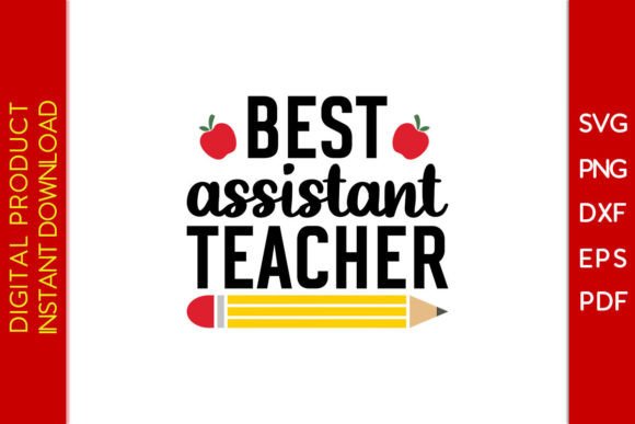 Best Assistant Teacher SVG: Crafts & Graphics