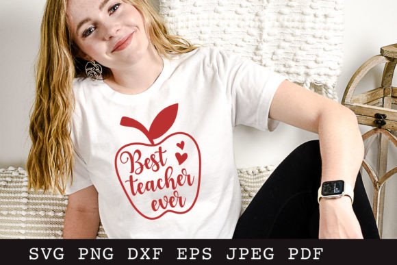 Best Teacher Ever SVG: Graphics for Crafts & Branding