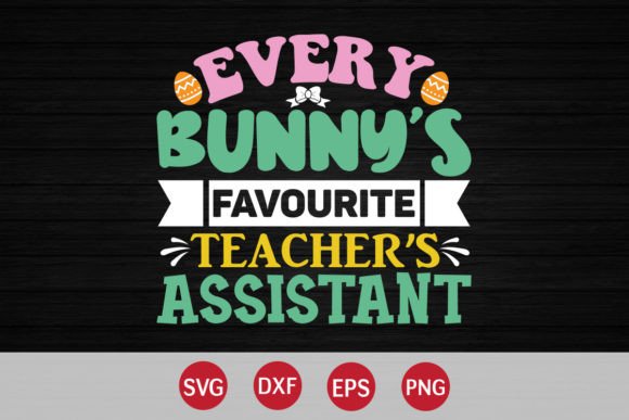 Every Bunny Teacher SVG: Graphics for Crafts