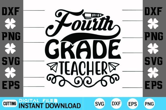 Fourth Grade Teacher SVG: Graphics for Crafts