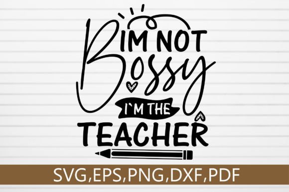 Im Not Bossy SVG: Top Graphics for Crafts