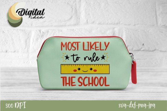 Most Likely to Rule the School SVG: Graphics for Crafts