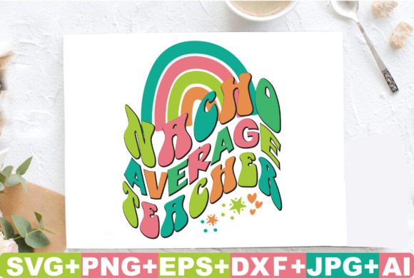 Retro Nacho Teacher SVG: Crafts & Graphics Review