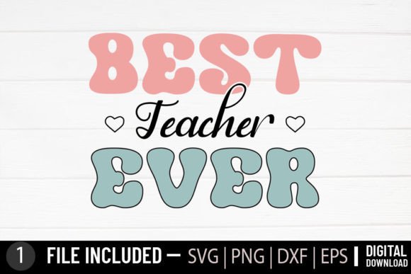 Review: Best Teacher Ever - Teacher Svg for Embroidery