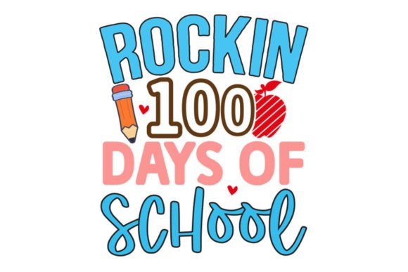 Rockin 100 Days SVG for Crafts & Graphics
