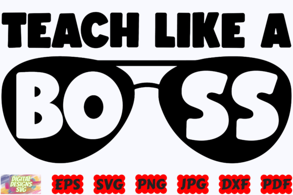Teach Like a Boss SVG: Elevating Crafts and Graphics