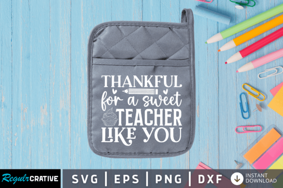 Thankful for a Sweet Teacher Svg: Crafts & Graphics