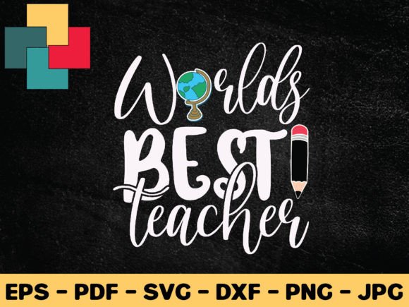 World Best Teacher SVG: Top Graphics for Crafts